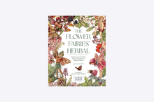 Load image into Gallery viewer, The Flower Fairies Herbal : Recipes and Remedies from the Hedgerow, Field and Forest
