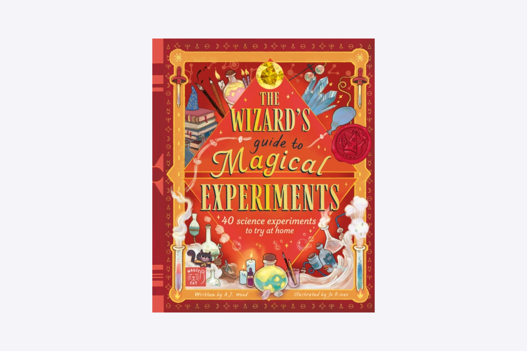 The Wizard's Guide to Magical Experiments : 40 Science Experiments to ...